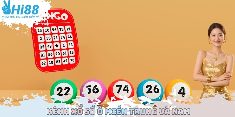 Kênh xổ số ở miền Trung và Nam